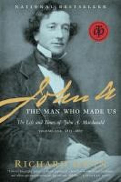 John A.: The Man Who Made Us