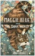 Maggie Blue and the Dark World