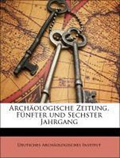 Deutsches Archäologisches Institut: Archäologische Zeitung,