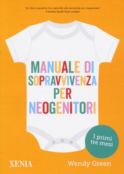 Manuale di sopravvivenza per neogenitori