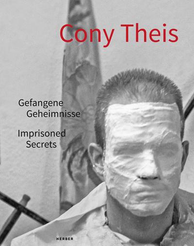 Cony Theis - Gefangene Geheimnisse. Porträts in der Forensischen Psychiatrie