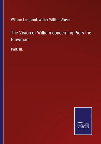 The Vision of William concerning Piers the Plowman