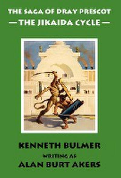 The Jikaida Cycle [The Saga of Dray Prescot Omnibus #6]