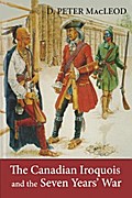 The Canadian Iroquois and the Seven Years’ War