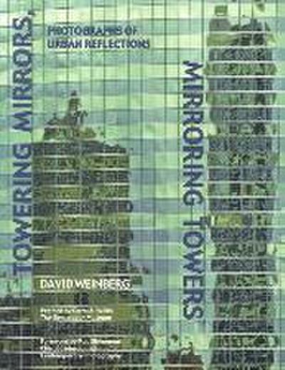 Towering Mirrors, Mirroring Towers