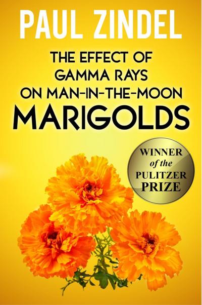 The Effect of Gamma Rays on Man-in-the-Moon Marigolds (Winner of the Pulitzer Prize)