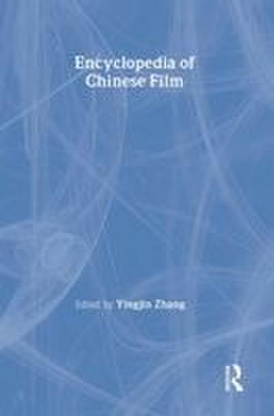 Encyclopedia of Chinese Film