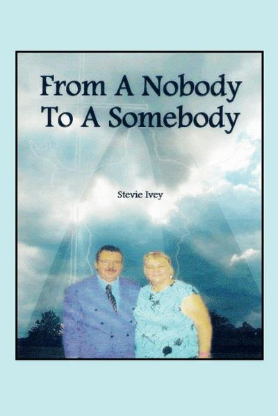 From a Nobody to Somebody