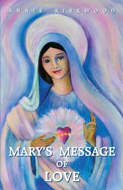 Mary’s Message of Love