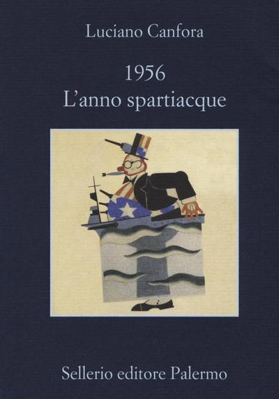 1956. L’anno spartiacque