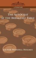 The Autocrat at the Breakfast Table