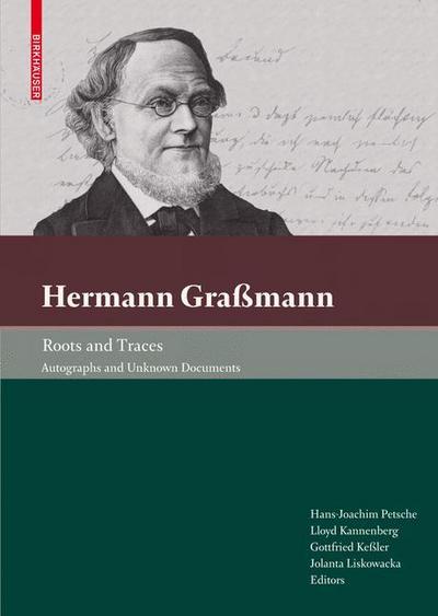 Hermann Graßmann ¿ Roots and Traces