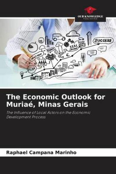 The Economic Outlook for Muriaé, Minas Gerais
