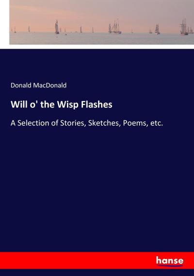 Will o' the Wisp Flashes - Donald MacDonald