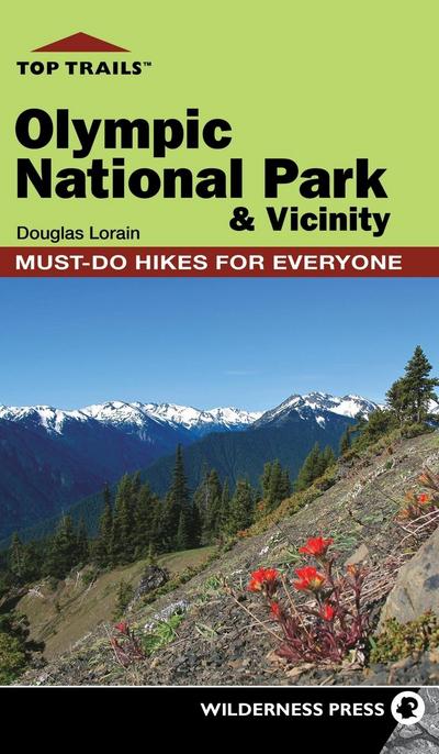 Top Trails: Olympic National Park and Vicinity