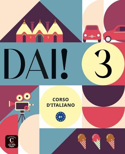 DAI! 3 - Libro dello studente B1 + esercizi