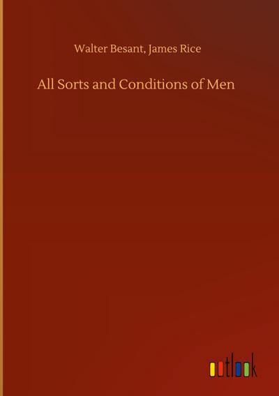 All Sorts and Conditions of Men