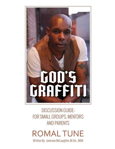 God’s Graffiti Discussion Guide
