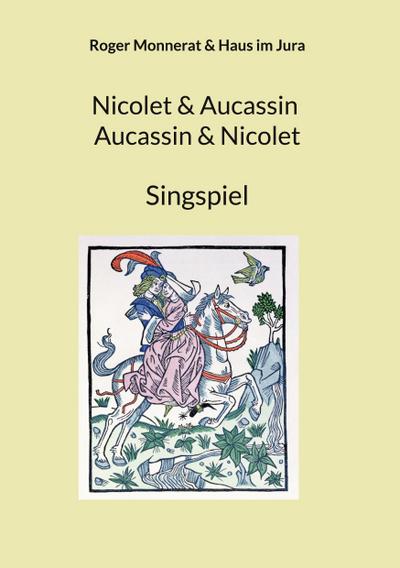 Nicolet & Aucassin - Aucassin & Nicolet