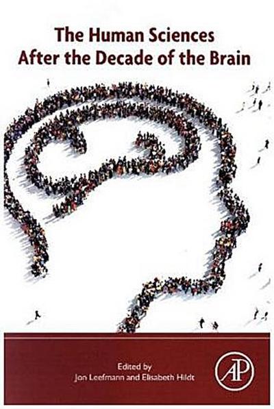 The Human Sciences after the Decade of the Brain