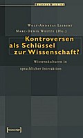 Kontroversen als Schlüssel zur Wissenschaft?