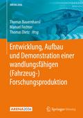 Entwicklung, Aufbau und Demonstration einer wandlungsfähigen (Fahrzeug-) Forschungsproduktion