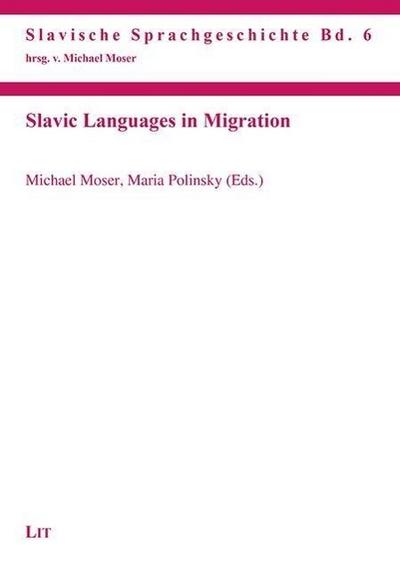 Slavic Languages in Migration