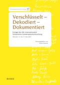 Verschlüsselt - Dekodiert - Dokumentiert