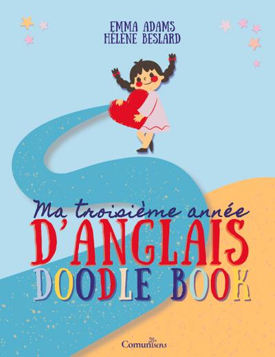 Ma troisième année d’anglais - Doodle Book