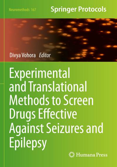 Experimental and Translational Methods to Screen Drugs Effective Against Seizures and Epilepsy