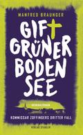 Giftgrüner Bodensee von Manfred Braunger | Ebook