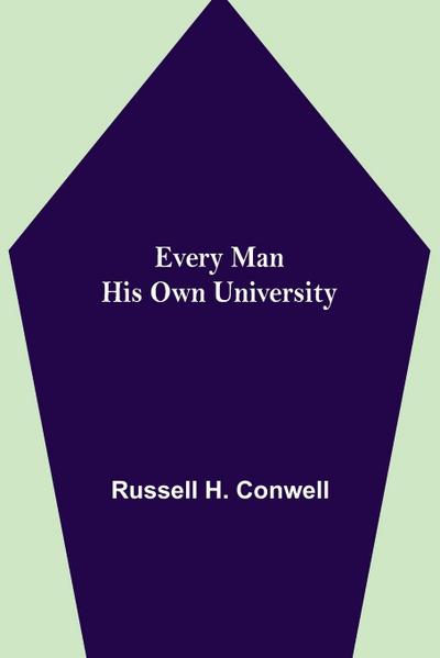 Every Man His Own University