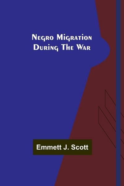 Negro Migration during the War
