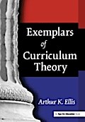 Exemplars of Curriculum Theory - Arthur K. Ellis