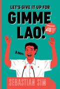 Let’s Give It Up for Gimme Lao!