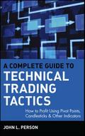 A Complete Guide to Technical Trading Tactics