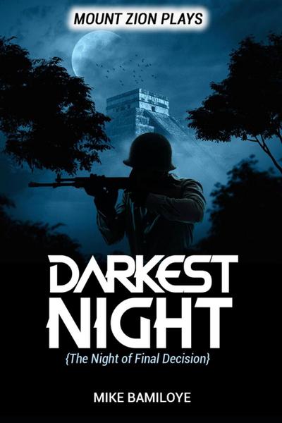 Darkest Night (A Night of Final Decision)