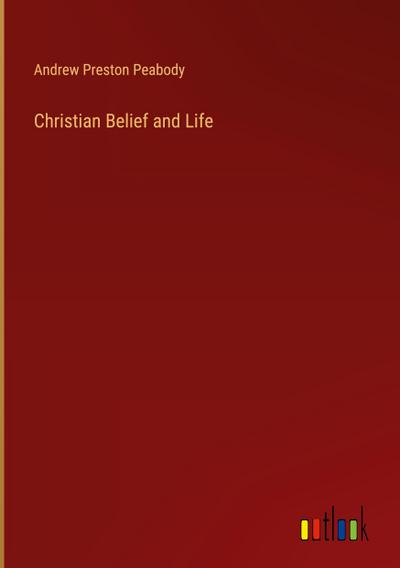 Christian Belief and Life