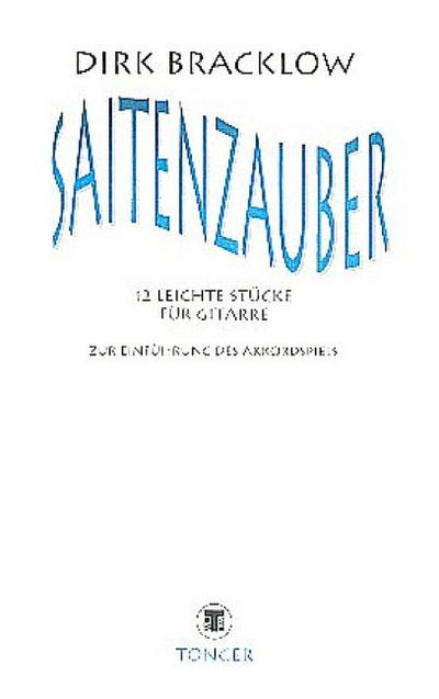 Saitenzauber 12 leichteStücke für Gitarre zur
