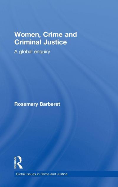 Women, Crime and Criminal Justice