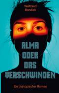 Alma oder das Verschwinden