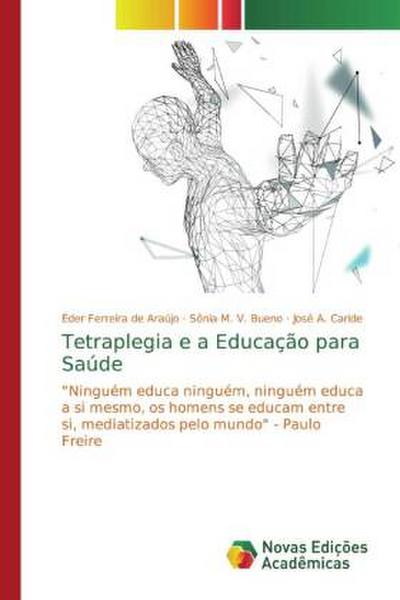 Tetraplegia e a Educação para Saúde
