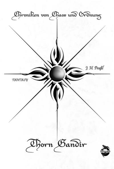 Chroniken von Chaos und Ordnung. Band 1: Thorn Gandir