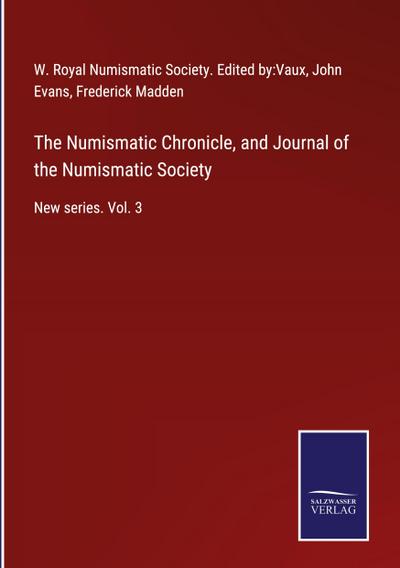 The Numismatic Chronicle, and Journal of the Numismatic Society