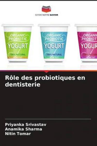 Rôle des probiotiques en dentisterie