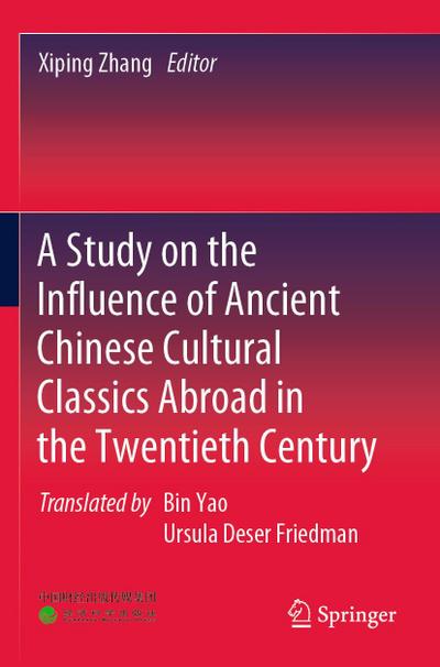 A Study on the Influence of Ancient Chinese Cultural Classics Abroad in the Twentieth Century