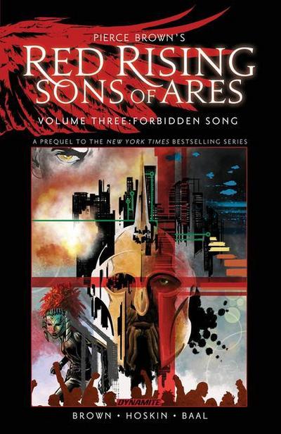 Pierce Brown’s Red Rising Sons of Ares Vol. 3 Forbidden Song