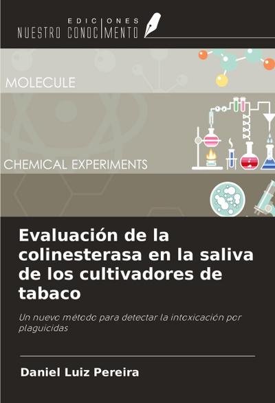 Evaluación de la colinesterasa en la saliva de los cultivadores de tabaco