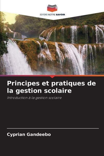 Principes et pratiques de la gestion scolaire