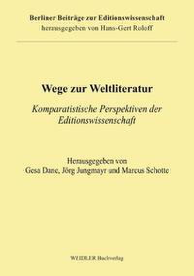 Wege zur Weltliteratur